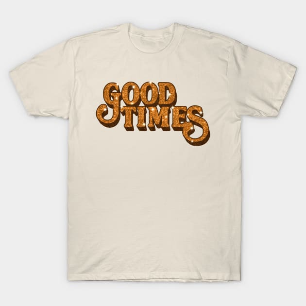 Good Times Jivin' T-Shirt by darklordpug